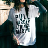 Pull Harder Tee